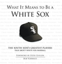 What It Means to Be a White Sox