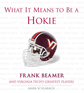 What It Means to Be a Hokie