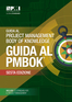 A Guide to the Project Management Body of Knowledge (PMBOK® Guide)–Sixth Edition (ITALIAN)