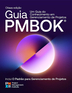 A Guide to the Project Management Body of Knowledge (PMBOK&reg; Guide) &mdash; Eighth Edition and The Standard for Project Management (BRAZILIAN PORTUGUESE)