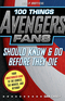 100 Things Avengers Fans Should Know & Do Before They Die Image
