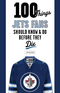 100 Things Jets Fans Should Know & Do Before They Die Image