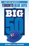 The Big 50: Toronto Blue Jays Image