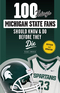 100 Things Michigan State Fans Should Know & Do Before They Die Image