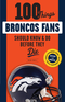 100 Things Broncos Fans Should Know & Do Before They Die Image