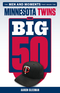 The Big 50: Minnesota Twins