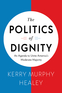 The Politics of Dignity