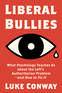 Liberal Bullies