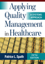 Applying Quality Management in Healthcare: A Systems Approach, Fifth Edition