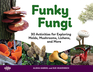 Funky Fungi