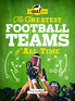 The Greatest Football Teams of All Time (A Sports Illustrated Kids Book)