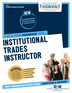 Institutional Trades Instructor (C-371)