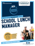 School Lunch Manager (C-703)