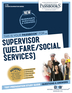 Supervisor (Welfare/Social Services) (C-785)