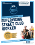 Supervising Street Club Worker (C-1050)