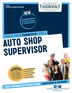 Auto Shop Supervisor (C-1130)