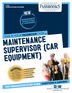Maintenance Supervisor (Car Equipment) (C-1158)
