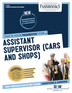 Assistant Supervisor (Cars and Shops) (C-1975)