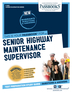 Senior Highway Maintenance Supervisor (C-2631)