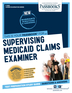 Supervising Medicaid Claims Examiner (C-2693)