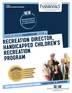 Recreation Director, Handicapped Children's Recreation Program (C-3095)
