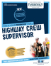Highway Crew Supervisor (C-3097)
