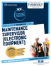 Maintenance Supervisor (Electronic Equipment) (C-4532)