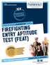 Firefighter Entry Aptitude Test (FEAT) (C-4597)