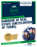 Handbook of Real Estate (HRE) (Encyclopedia of Terms) (ATS-5)