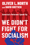 We Didn’t Fight for Socialism
