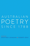 Australian Poetry Since 1788 Australian Poetry Since 1788