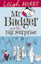 Mr Badger and the Big Surprise