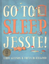 Go to Sleep, Jessie