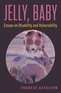 Jelly, Baby Jelly, Baby