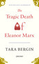 The Tragic Death of Eleanor Marx