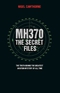MH370: The Secret Files