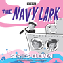 The Navy Lark: Collected Series 11