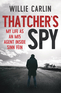 Thatcher’s Spy