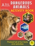 Dangerous Animals Activity Book