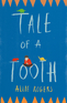 Tale of a Tooth