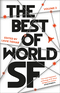 The Best of World SF: 2