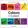 My First Bilingual Book–Colours (English–Italian)