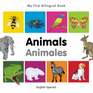 My First Bilingual Book–Animals (English–Spanish)