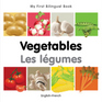 My First Bilingual Book–Vegetables (English–French)