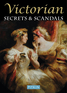 Victorian Secrets & Scandals