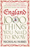England: 1000 Things You Need to Know