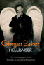 Ginger Baker: Hellraiser