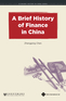 A Brief History of Finance in China
