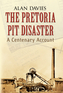 The Pretoria Pit Disaster