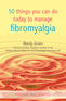 50 Things You Can Do Today to Manage Fibromyalgia